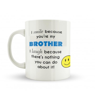 Brothers Make You Smile and Laugh Mug