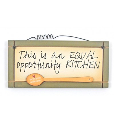 Equal Opportunity Kitchen Wooden Sentiment Plaque
