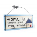 Home Is Where Your Story Begins Wooden Sentiment Plaque