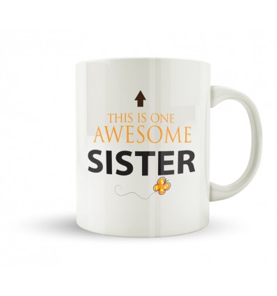 This Is One Awesome Sister Mug