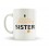 This Is One Awesome Sister Mug