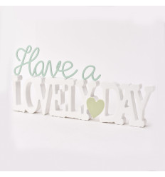 Have a lovely day sign