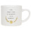 White Thoughtful Words Ceramic Mug Life