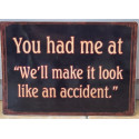 Funny Vintage Sign Wall Plaque for Decor Accident