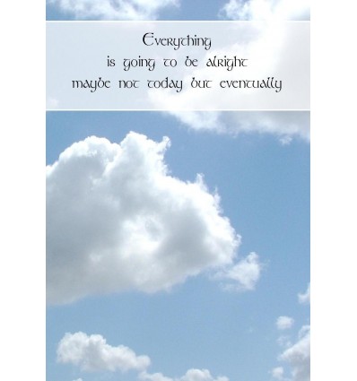 Sentiment Card - Everything is going to be alright...