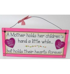 A Mother Holds Hearts Forever Wooden Plaque